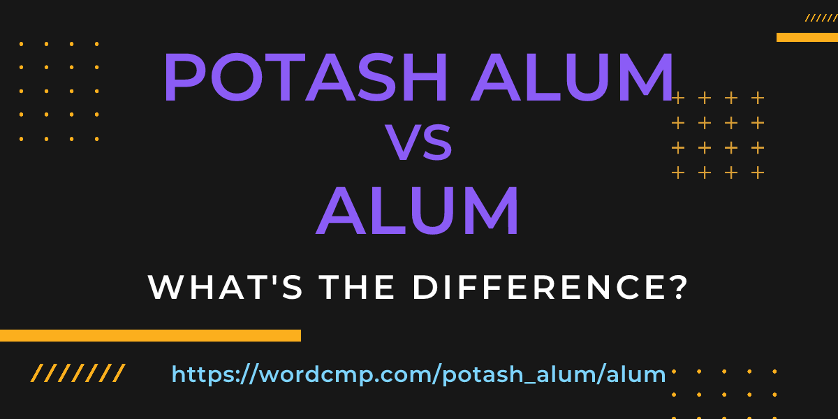 Difference between potash alum and alum