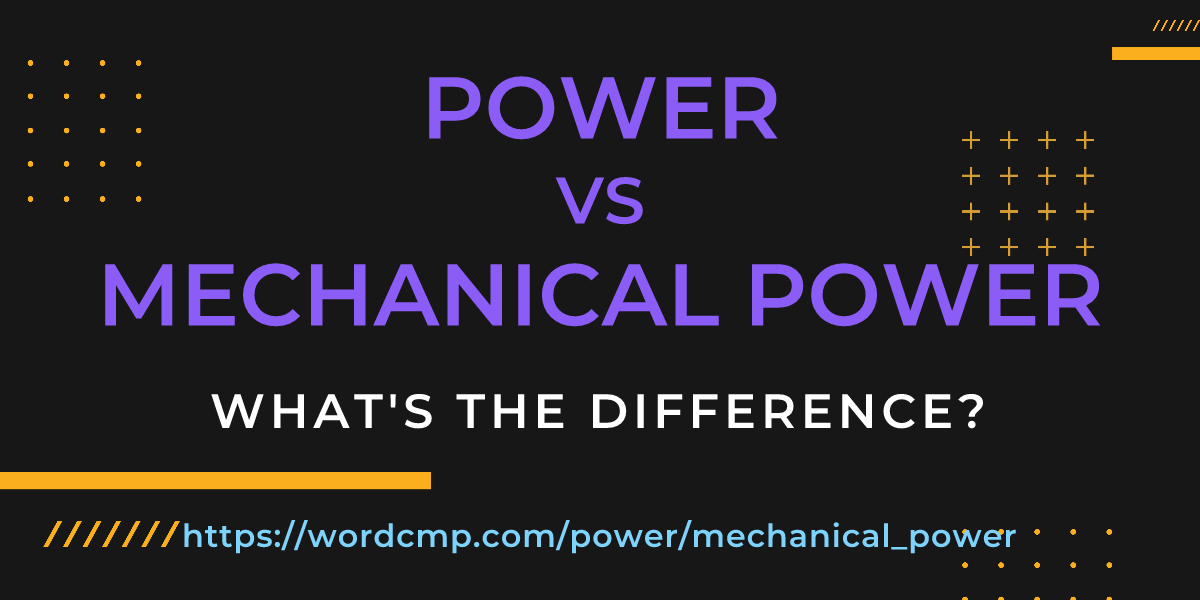 Difference between power and mechanical power