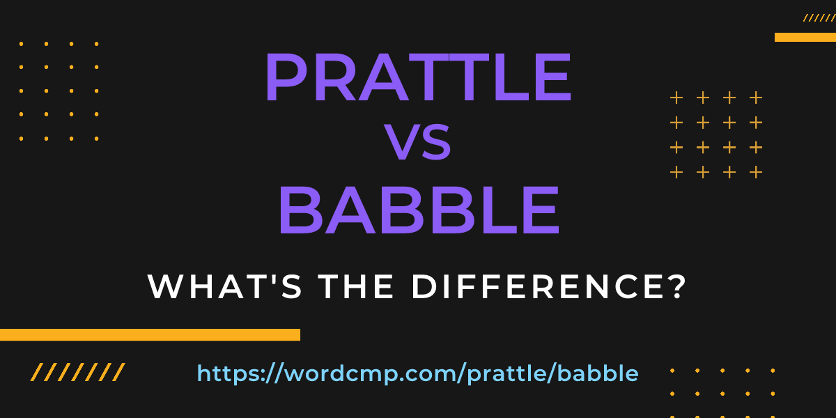 Difference between prattle and babble