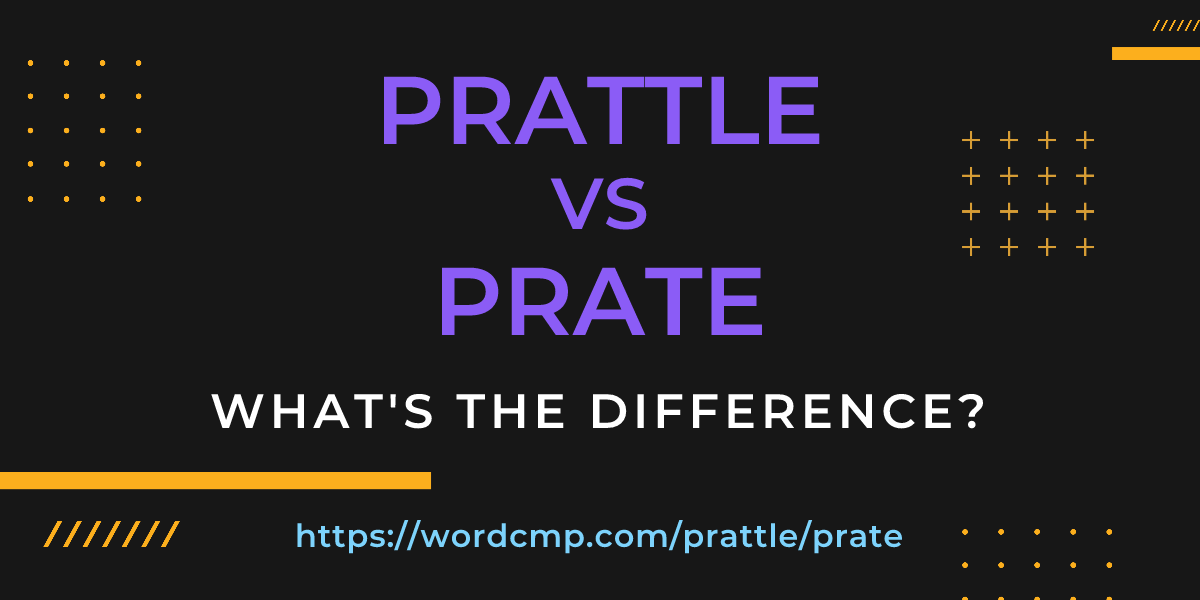 Difference between prattle and prate