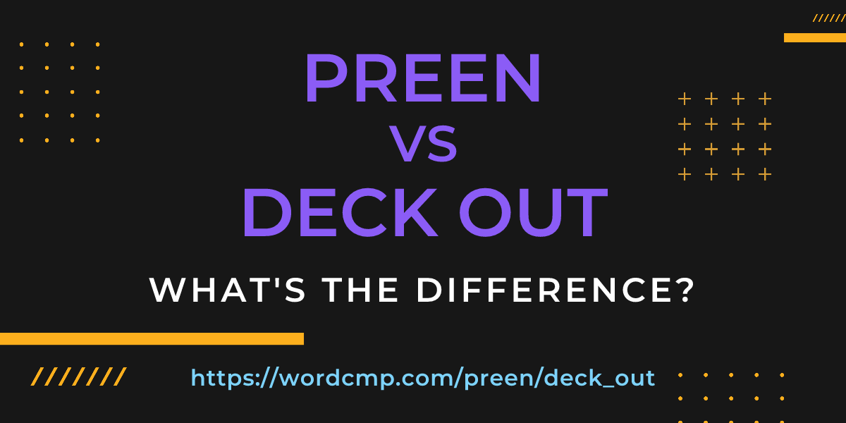 Difference between preen and deck out