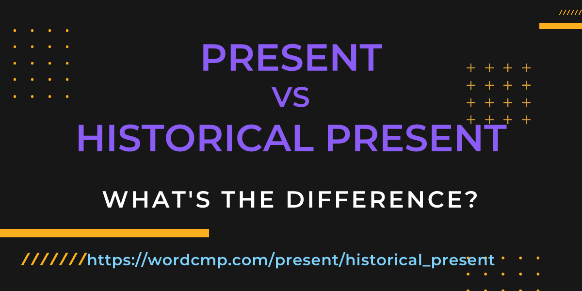 Difference between present and historical present