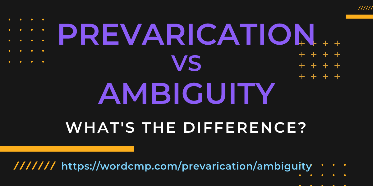 Difference between prevarication and ambiguity