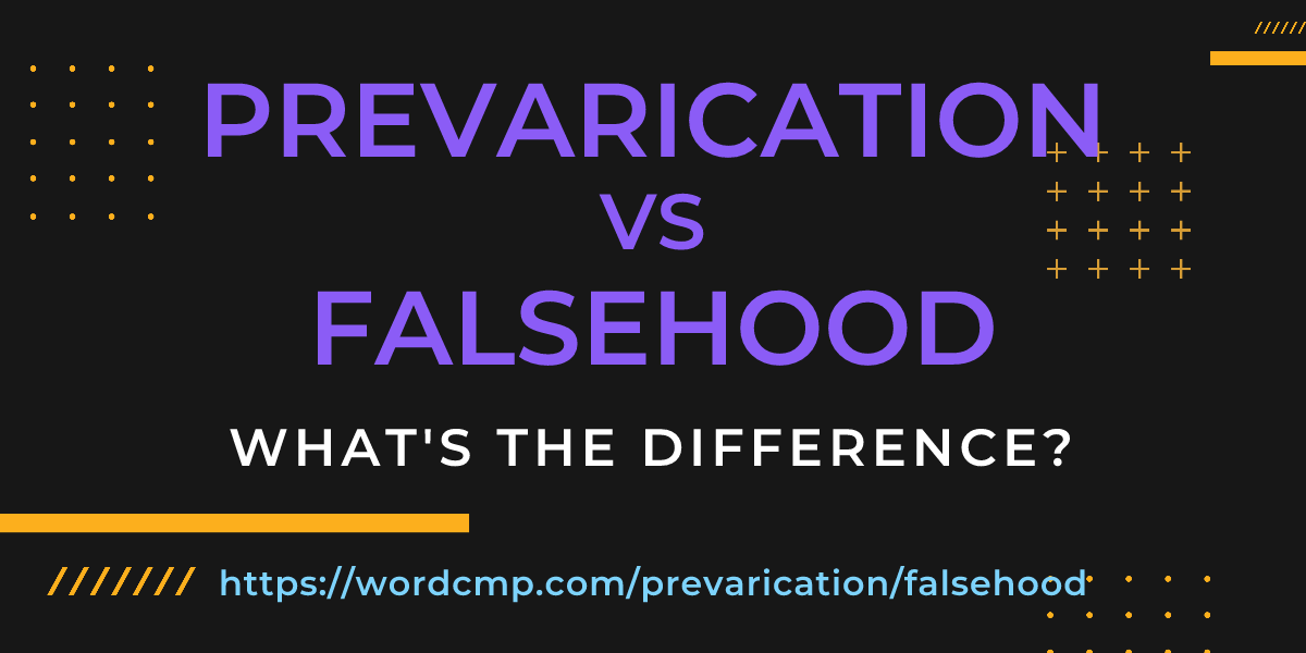 Difference between prevarication and falsehood