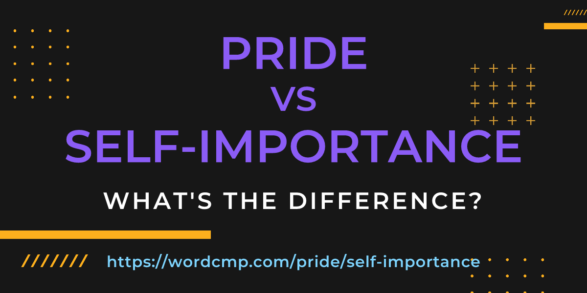 Difference between pride and self-importance