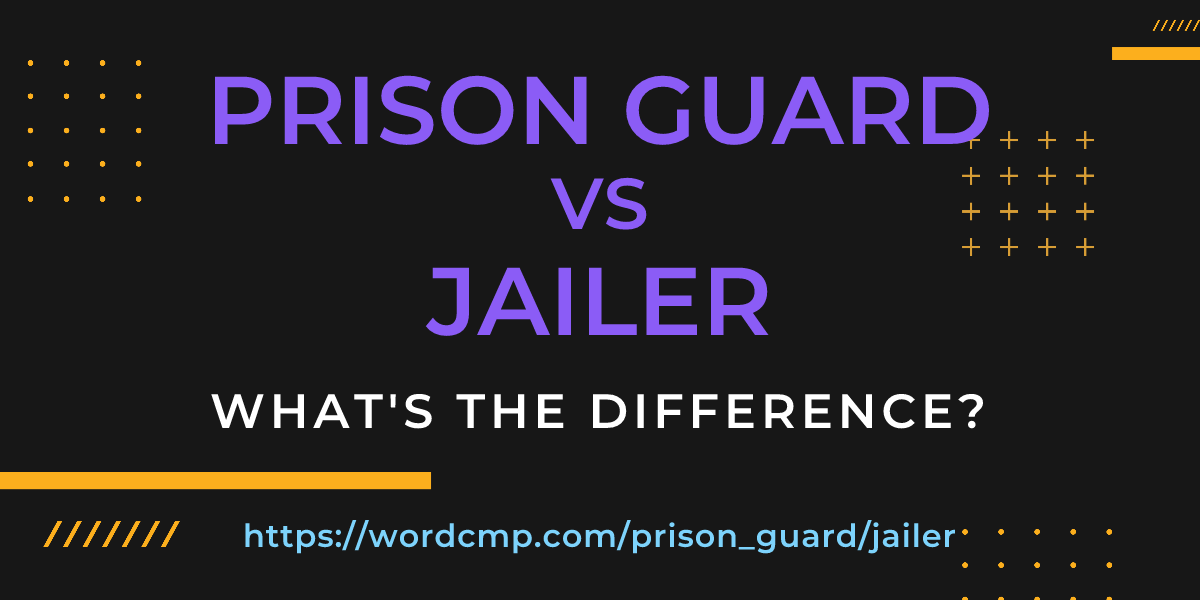 Difference between prison guard and jailer