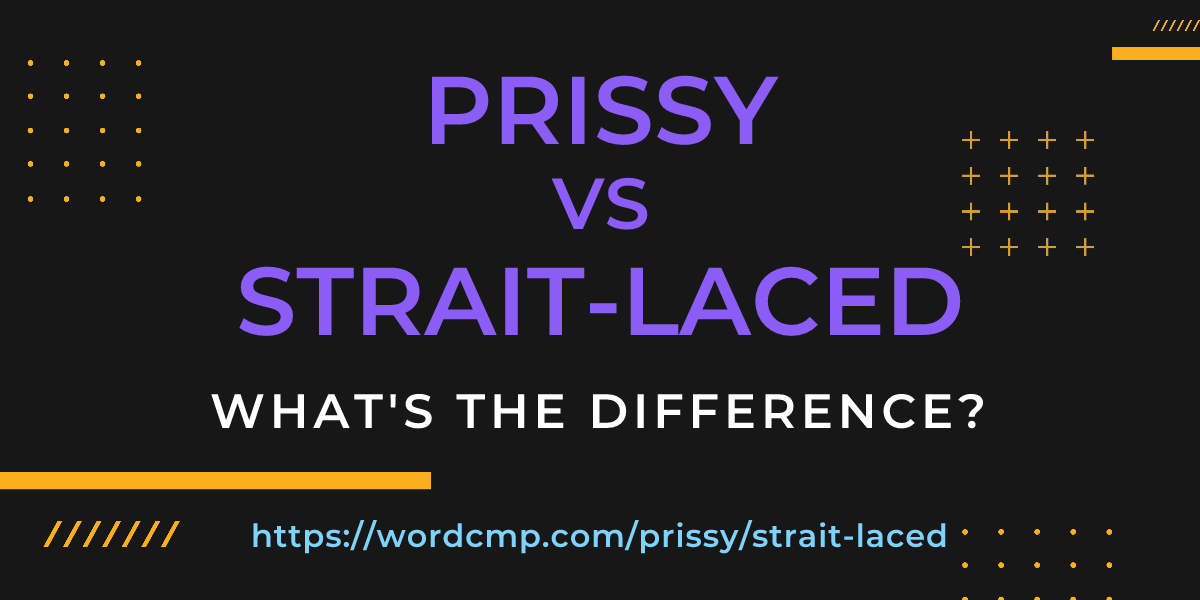 Difference between prissy and strait-laced
