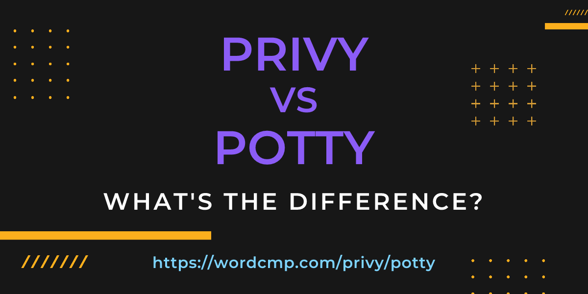 Difference between privy and potty
