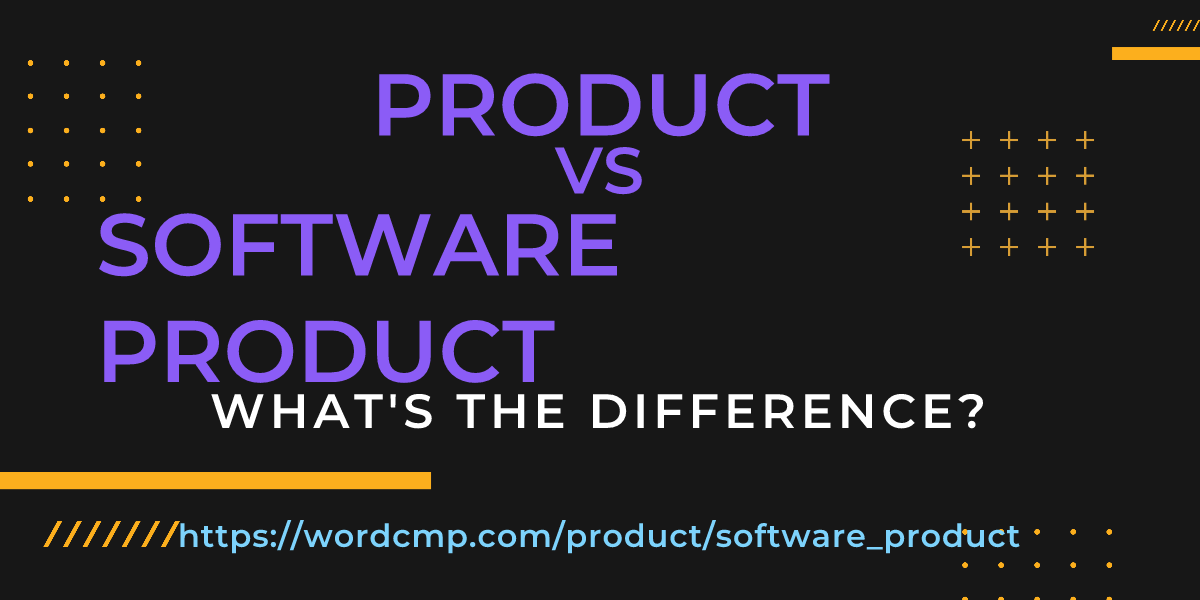 Difference between product and software product