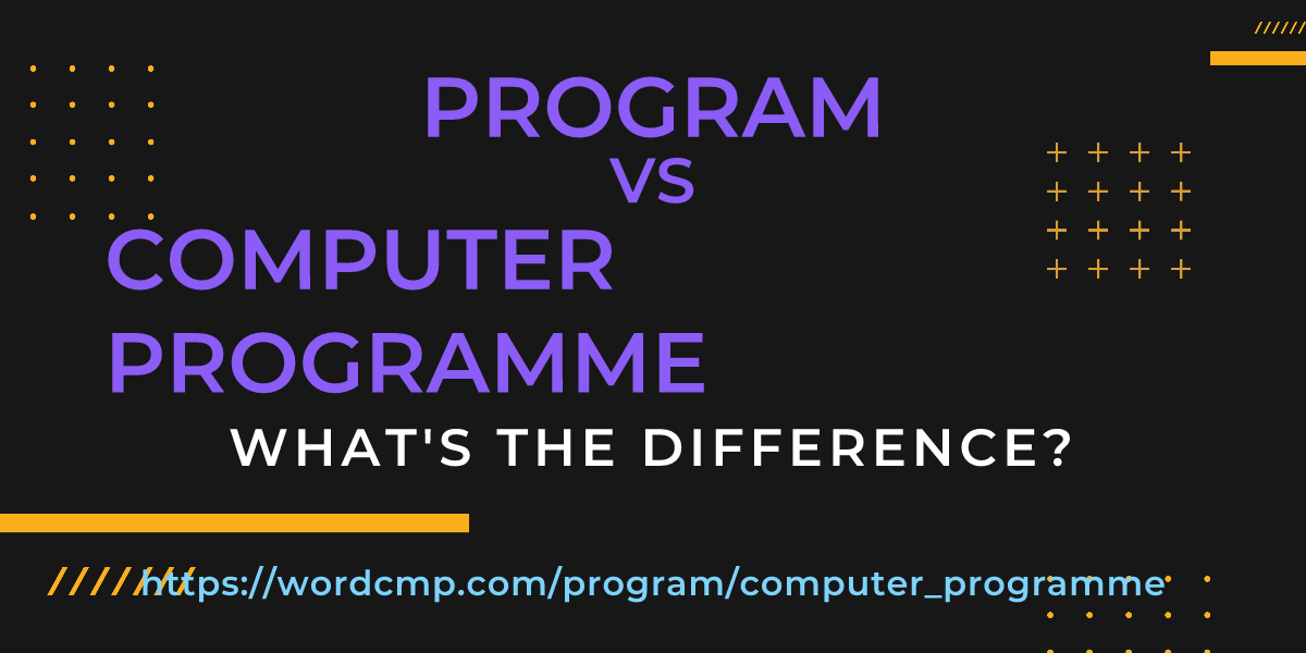 Difference between program and computer programme