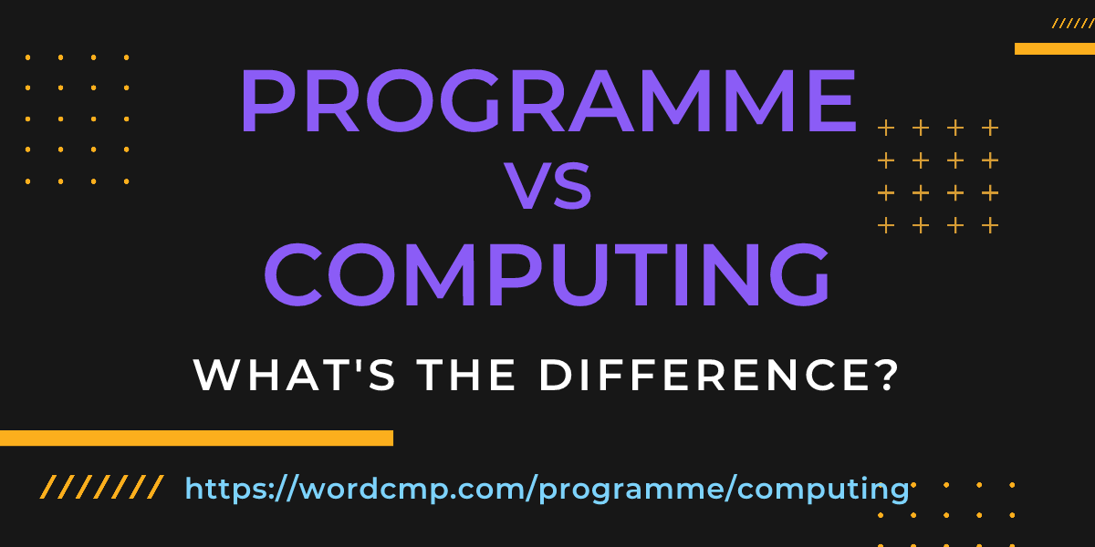 Difference between programme and computing