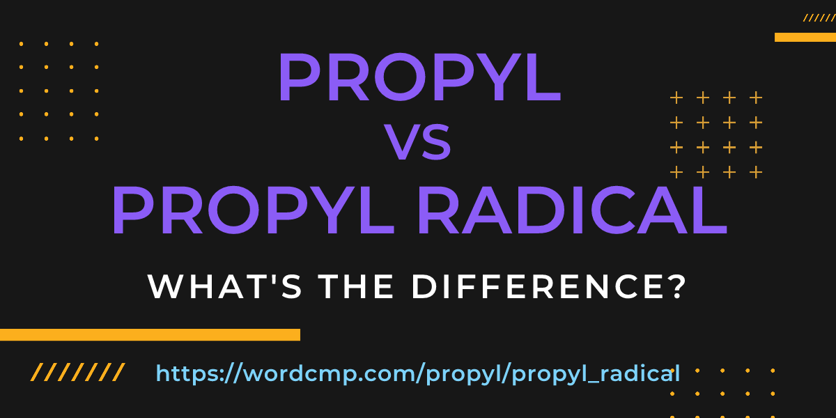 Difference between propyl and propyl radical