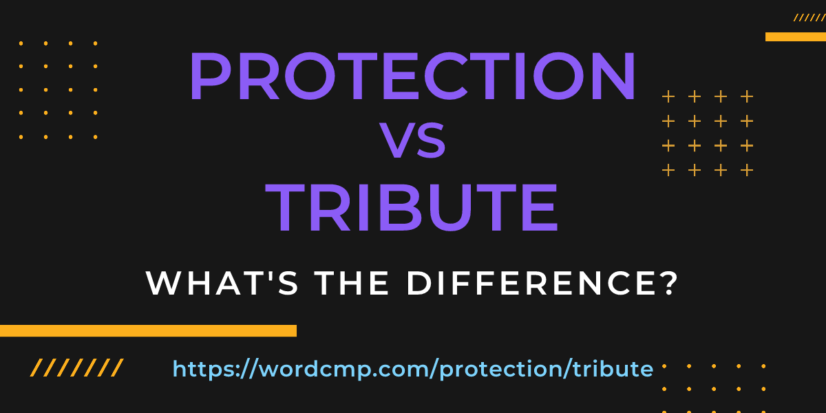 Difference between protection and tribute