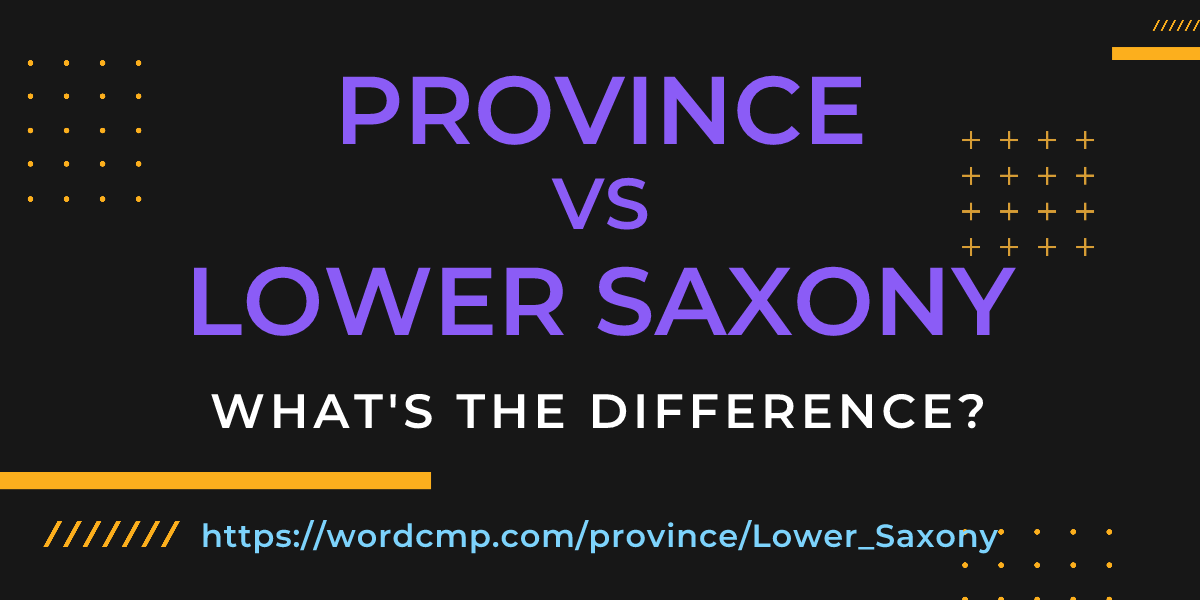 Difference between province and Lower Saxony