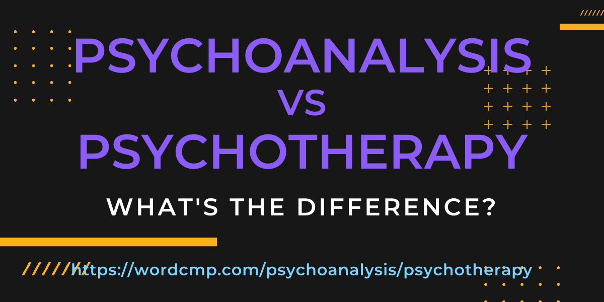 Difference between psychoanalysis and psychotherapy