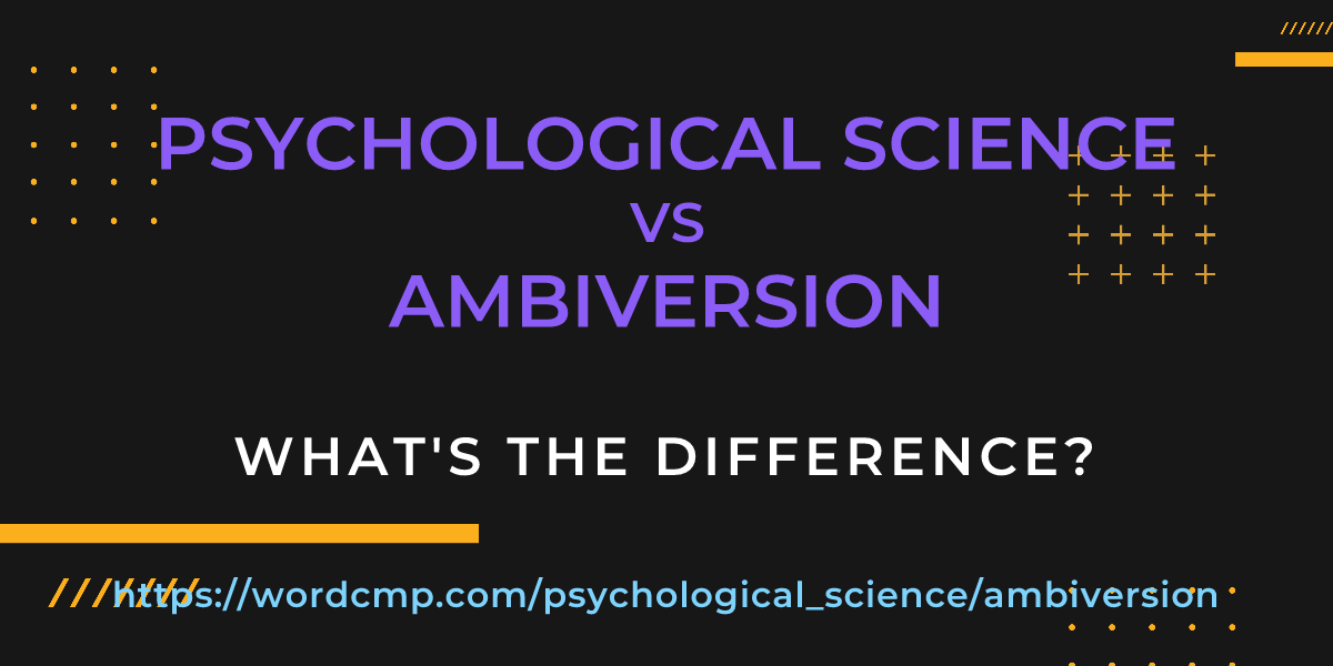 Difference between psychological science and ambiversion