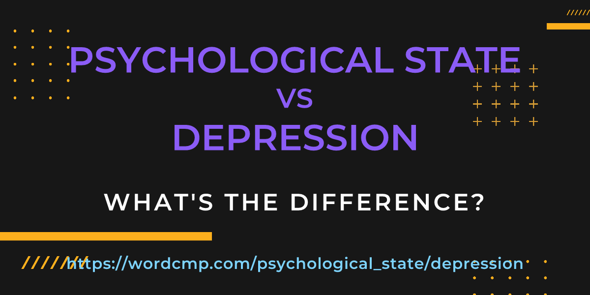 Difference between psychological state and depression