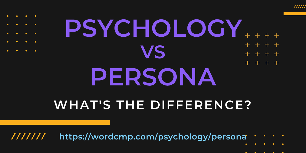 Difference between psychology and persona