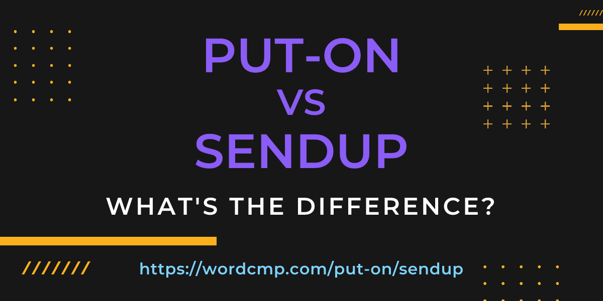 Difference between put-on and sendup