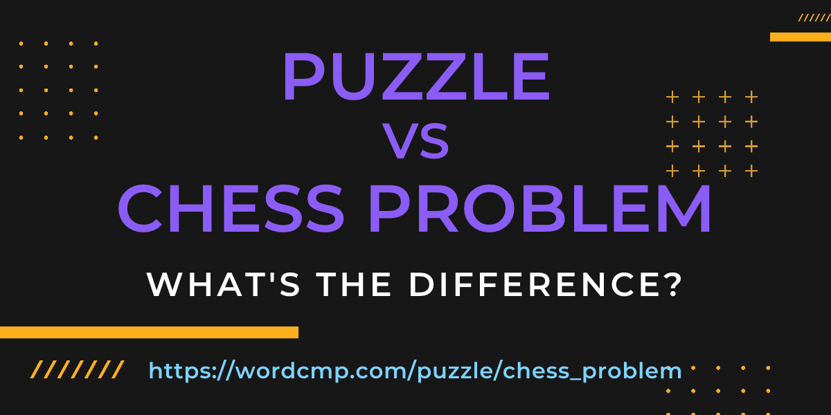 Difference between puzzle and chess problem