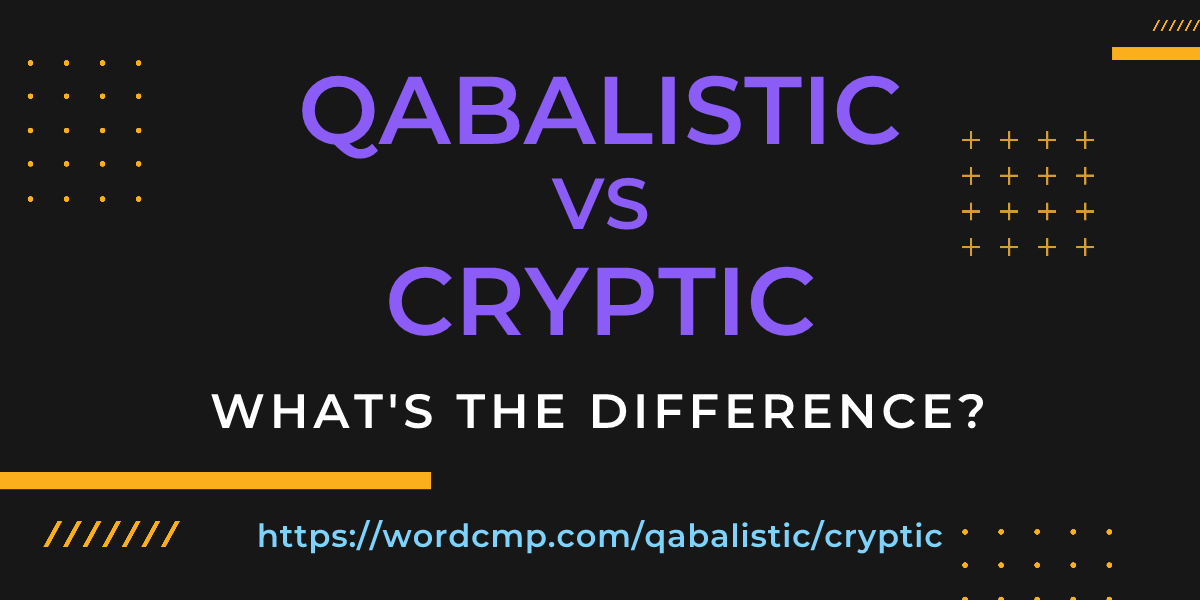Difference between qabalistic and cryptic