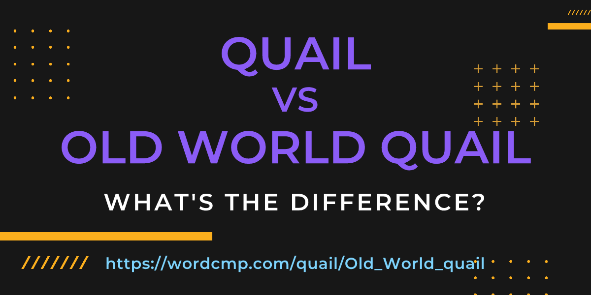 Difference between quail and Old World quail