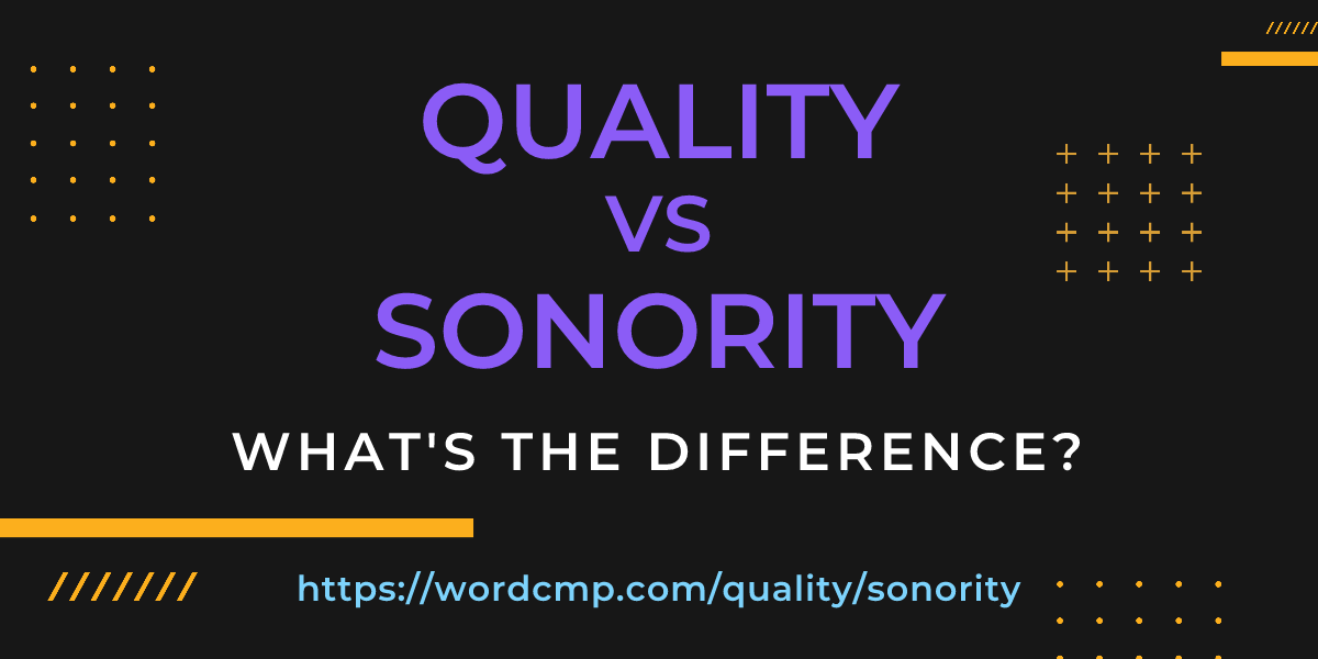 Difference between quality and sonority