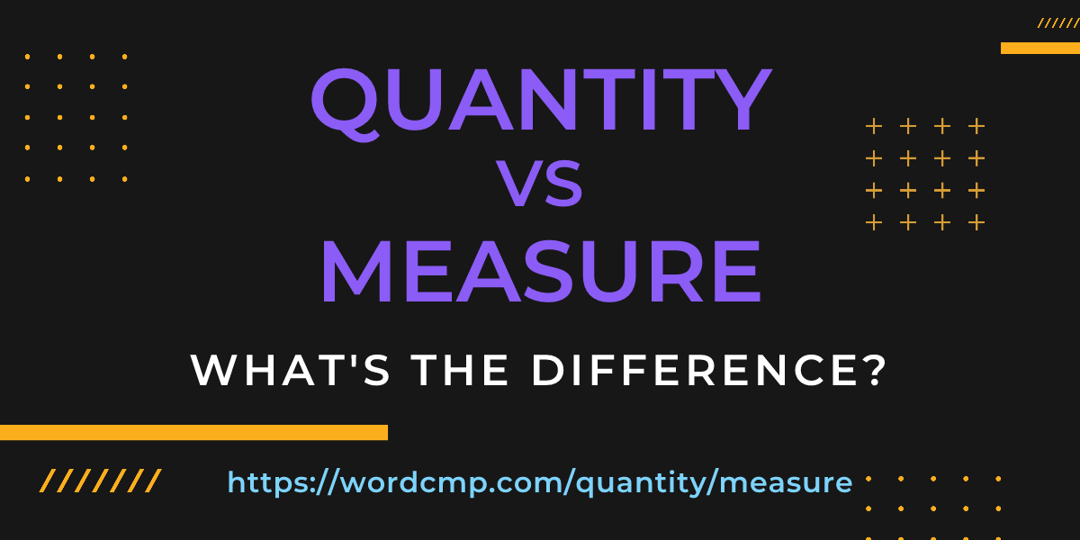 Difference between quantity and measure