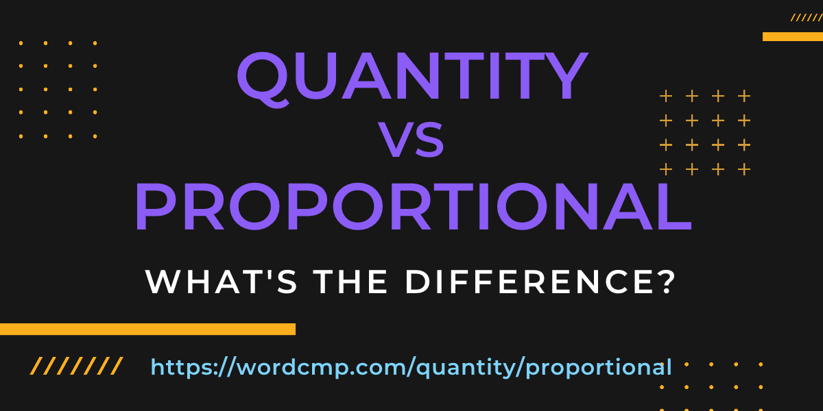 Difference between quantity and proportional