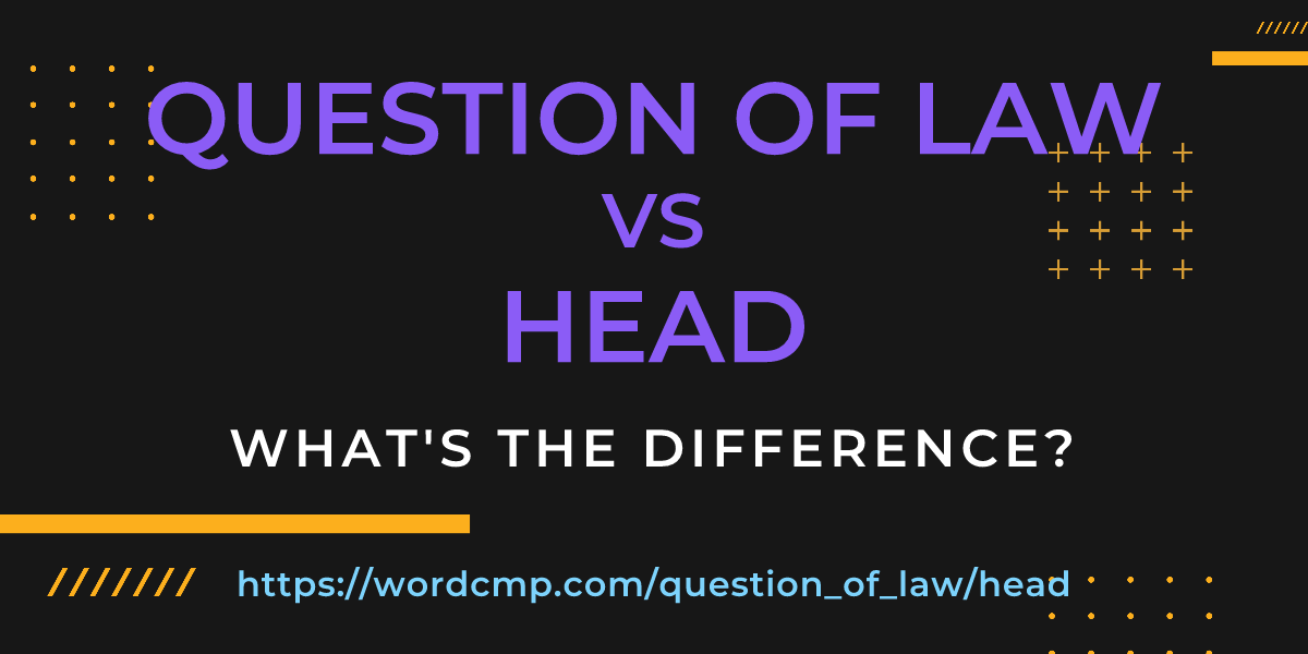 Difference between question of law and head