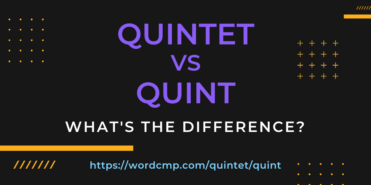 Difference between quintet and quint