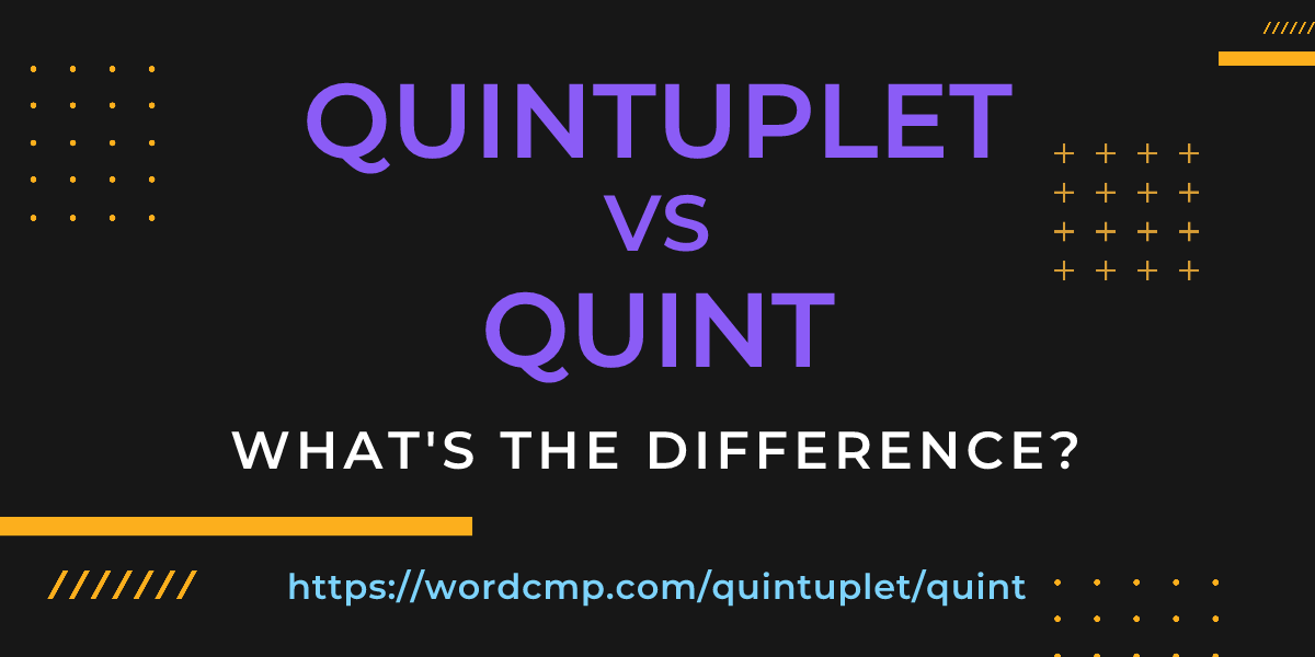 Difference between quintuplet and quint
