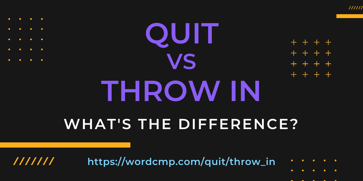 Difference between quit and throw in