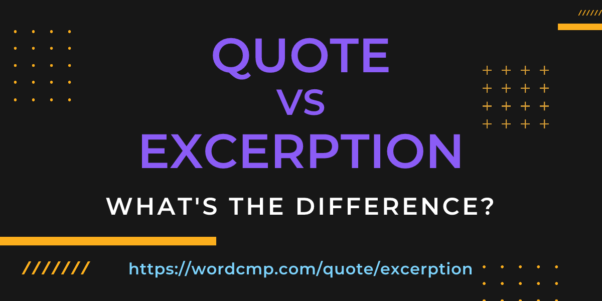 Difference between quote and excerption