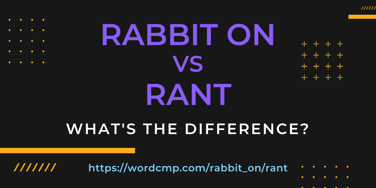 Difference between rabbit on and rant