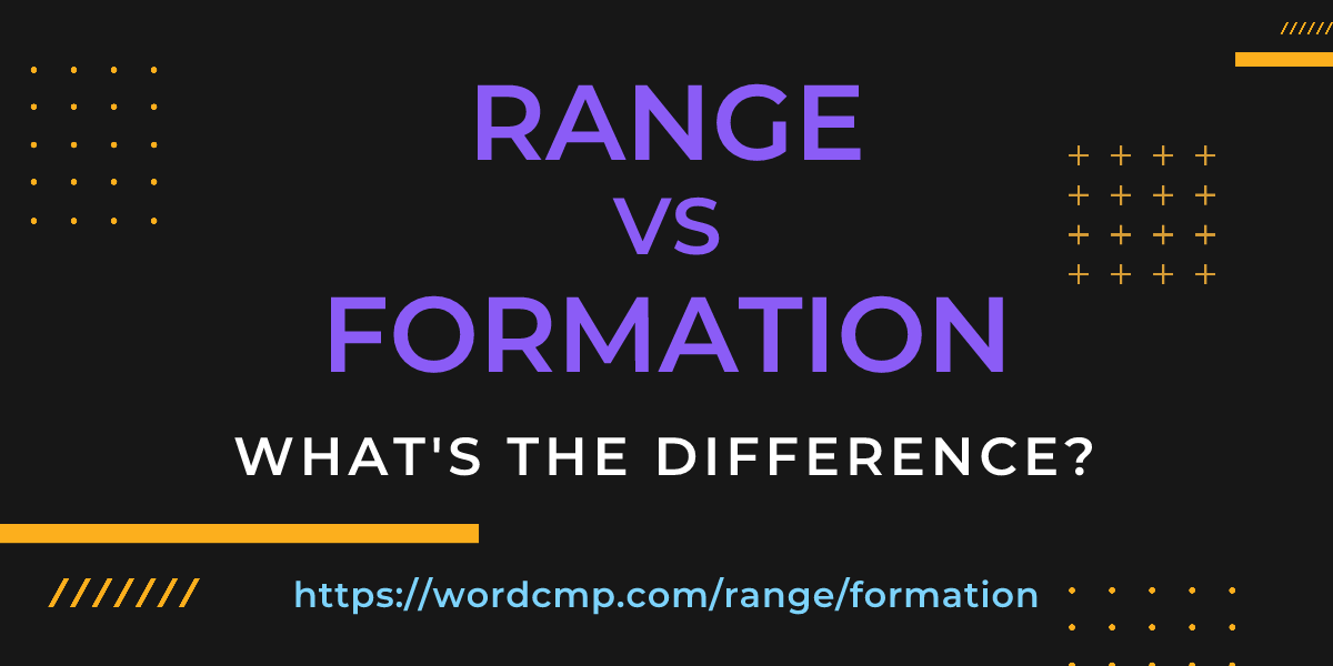 Difference between range and formation