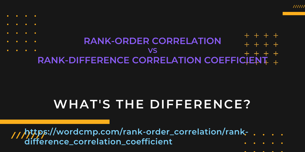Difference between rank-order correlation and rank-difference correlation coefficient