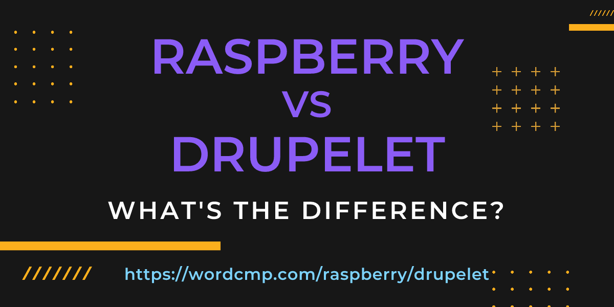 Difference between raspberry and drupelet