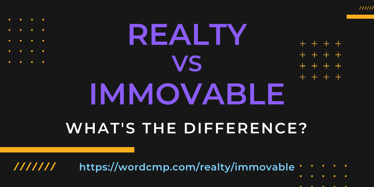 Difference between realty and immovable