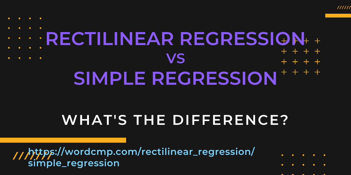 Difference between rectilinear regression and simple regression