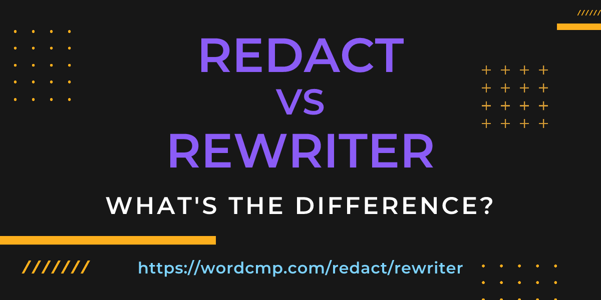 Difference between redact and rewriter