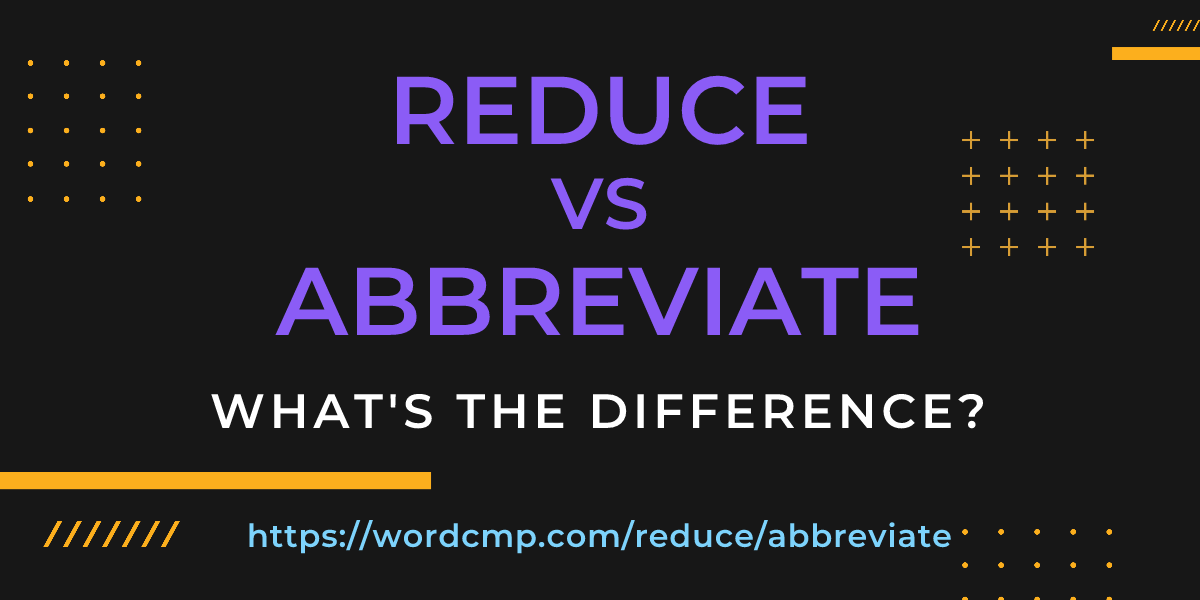 Difference between reduce and abbreviate