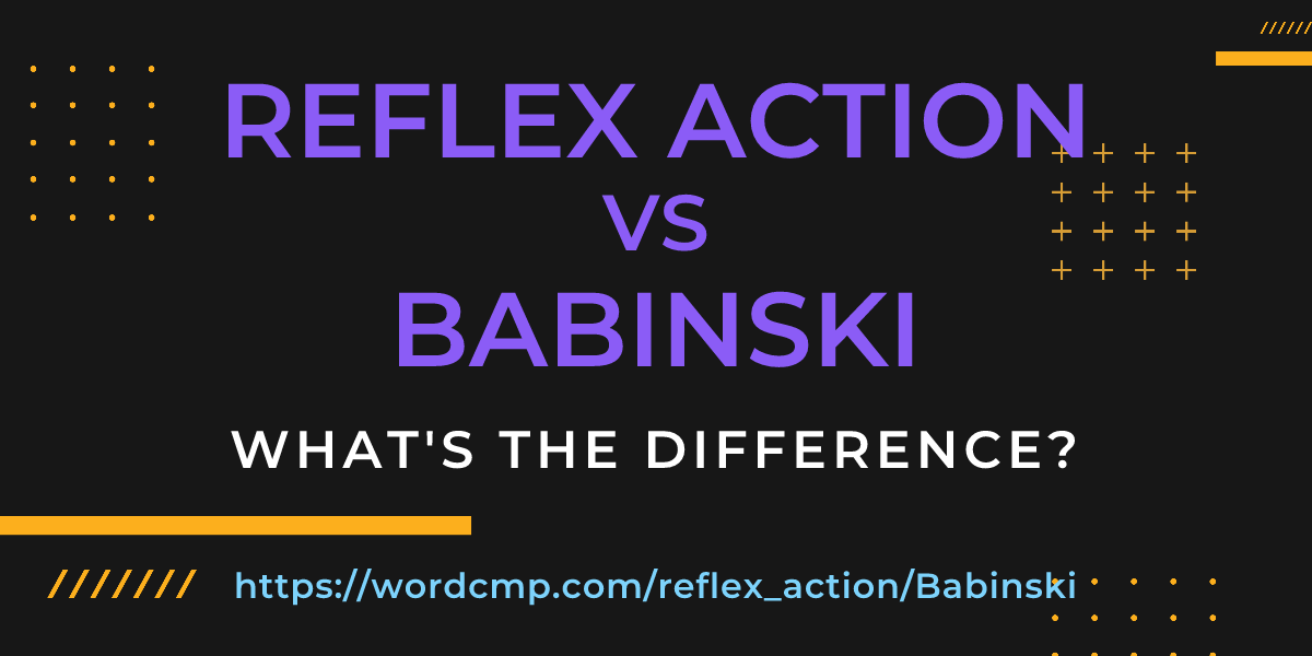 Difference between reflex action and Babinski