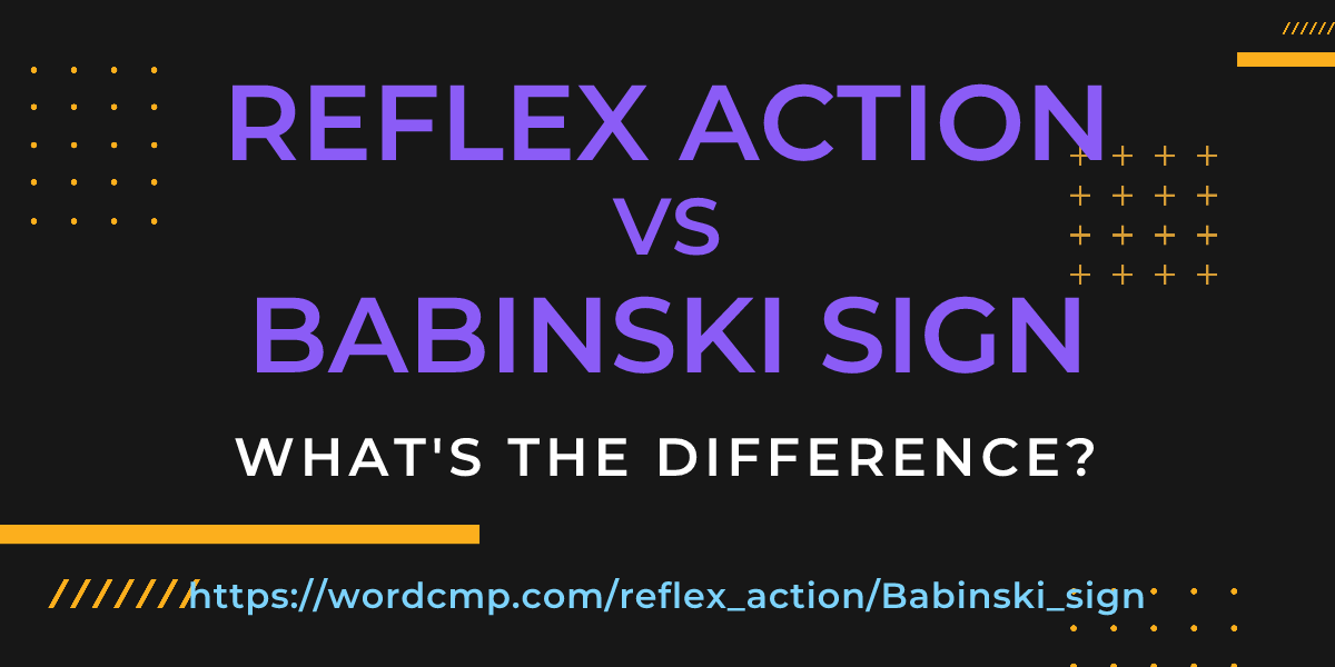Difference between reflex action and Babinski sign