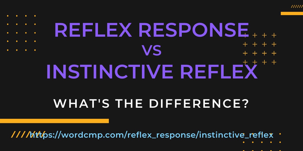 Difference between reflex response and instinctive reflex