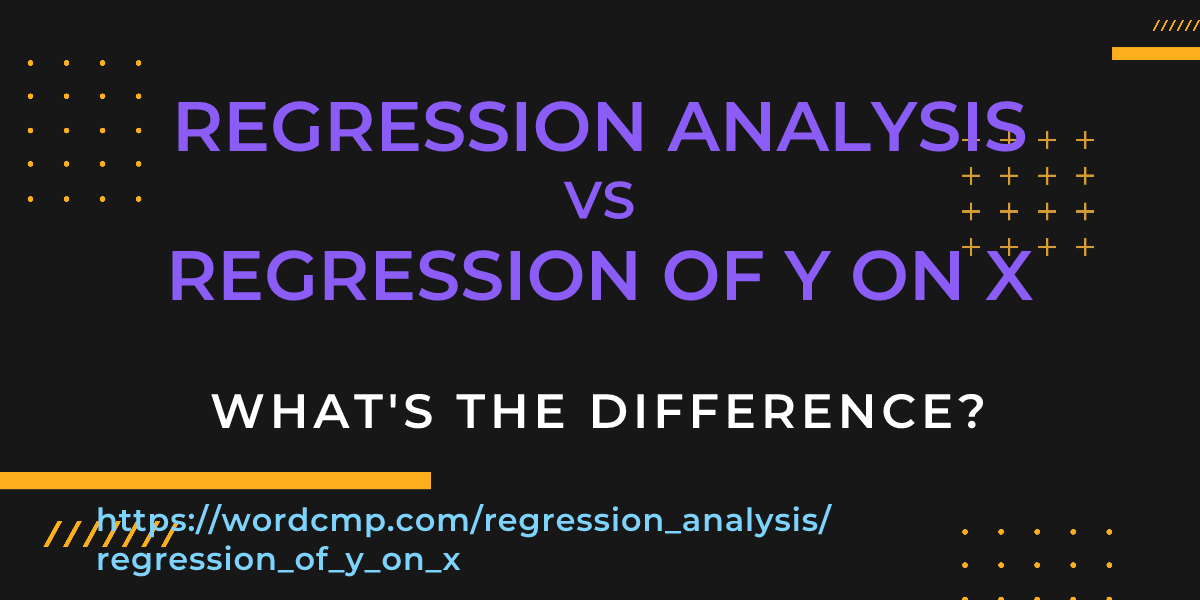 Difference between regression analysis and regression of y on x