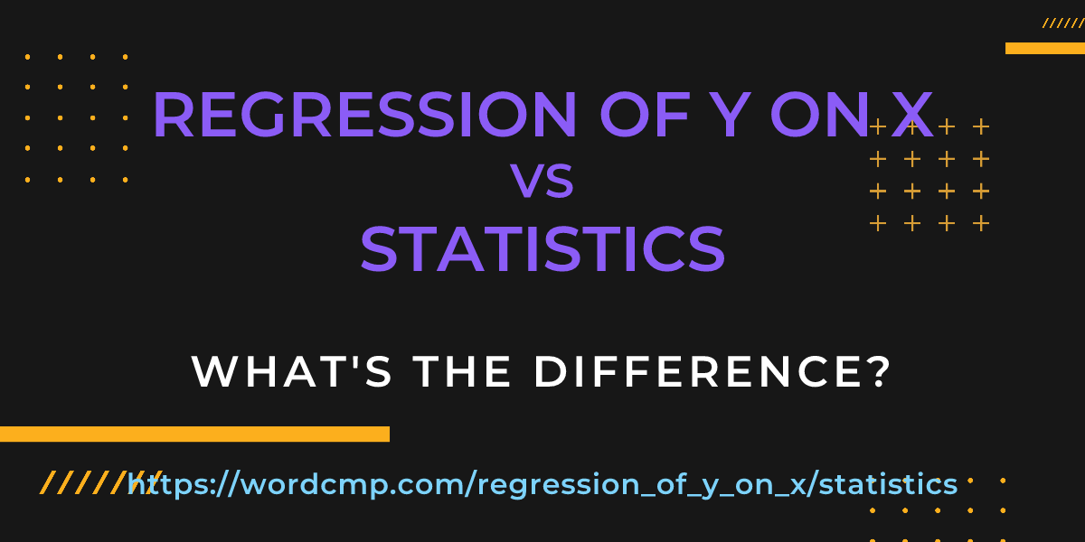 Difference between regression of y on x and statistics