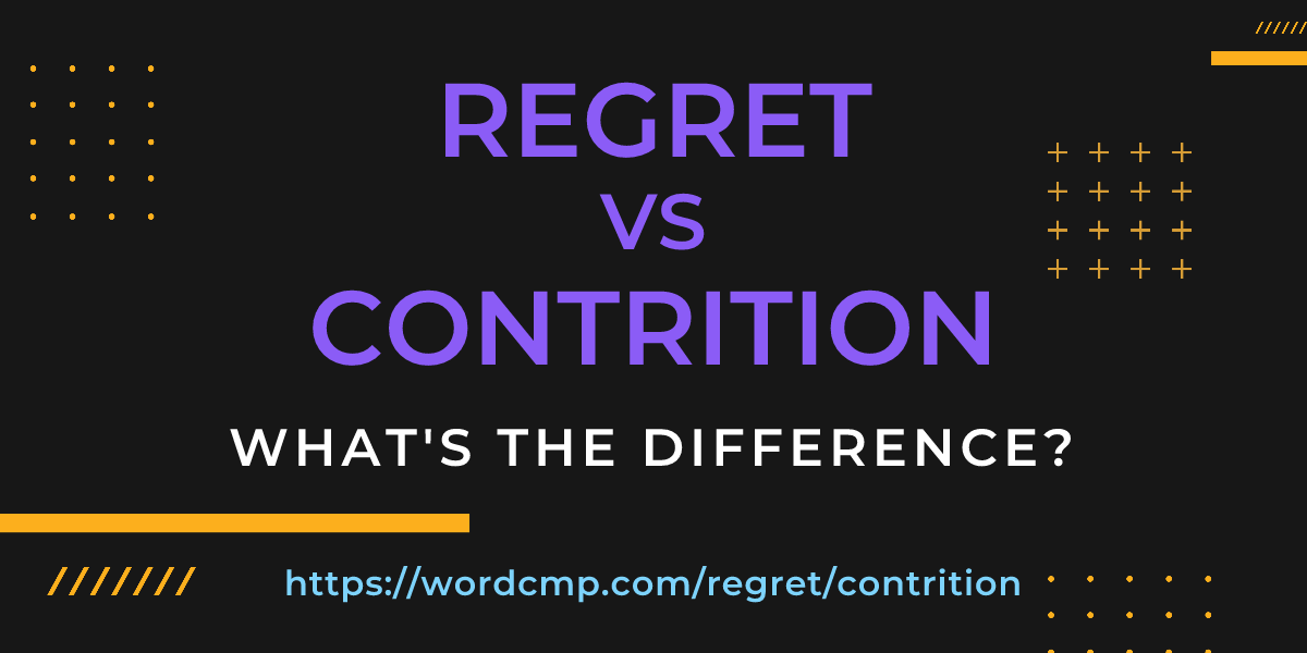 Difference between regret and contrition