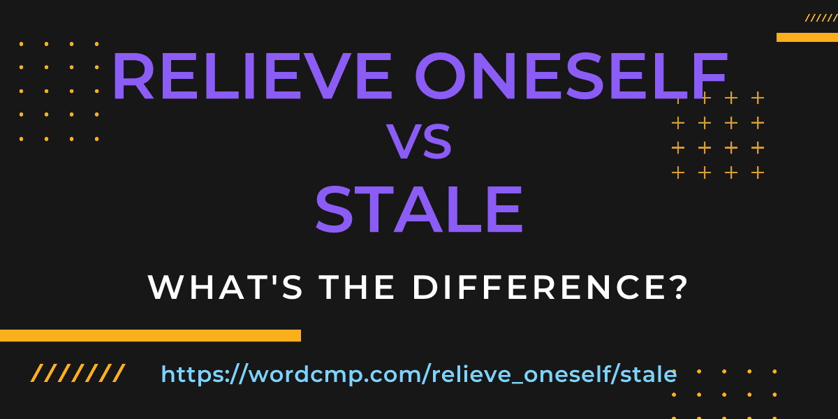 Difference between relieve oneself and stale