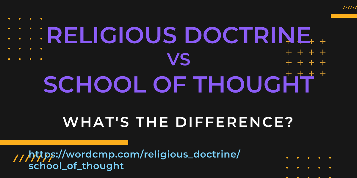 Difference between religious doctrine and school of thought